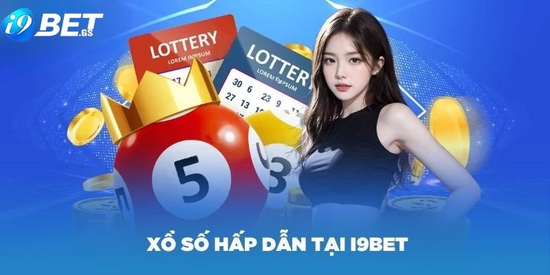 Các loại hình có tại xổ số i9bet