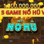 Top 5 Tựa Game Nổ Hũ Đổi Thưởng Đáng Chơi Tại VN88